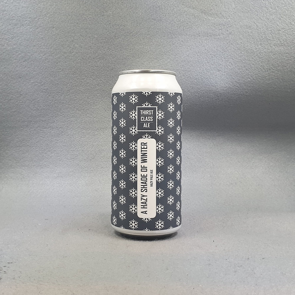 Thirst Class A Hazy Shade of Winter