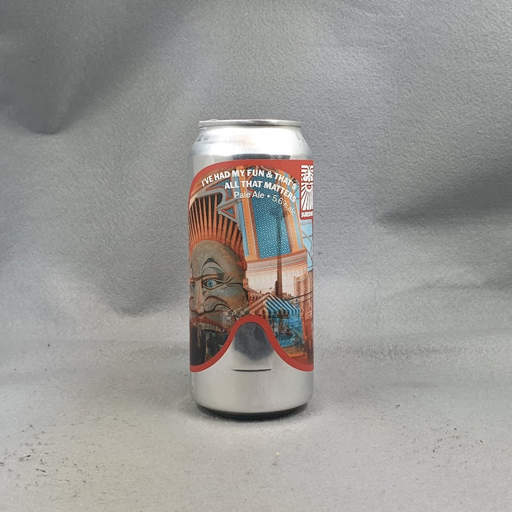 Sureshot I've Had My Fun & That's All That Matters