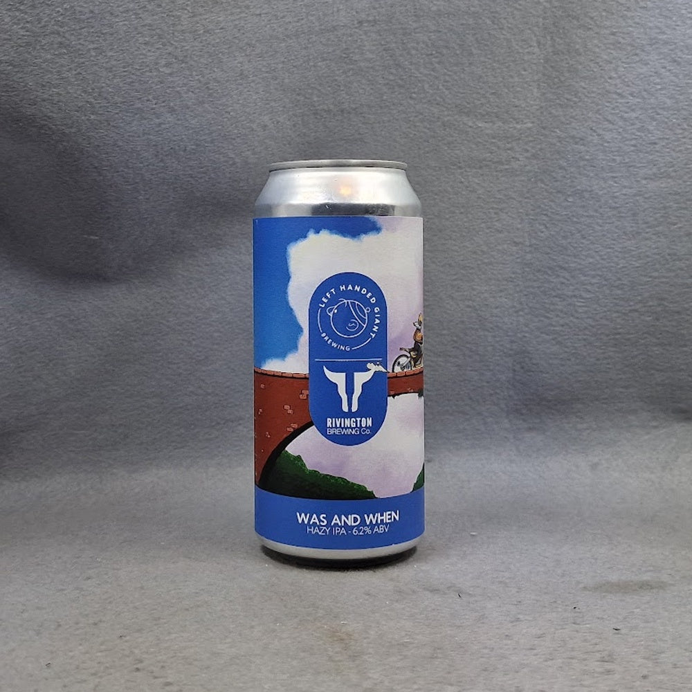 Left Handed Giant (x Rivington) Was and When