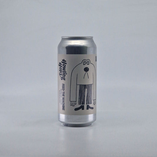 Howling Hops (x Blackjack) Feed the Machine