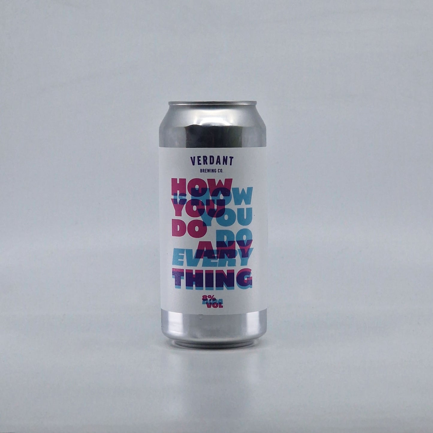 Verdant How You Do Anything Is How You Do Everything