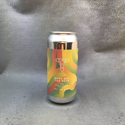 Track None But the Rain