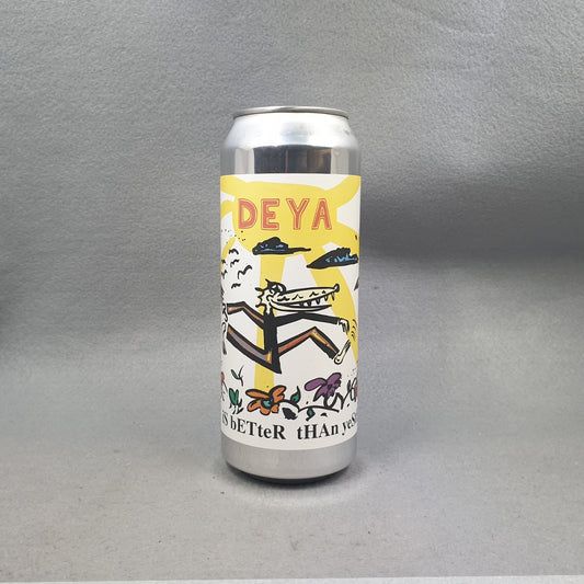 Deya Today is Better Than Yesterday