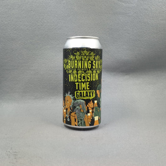 Burning Sky Indecision Time Galaxy