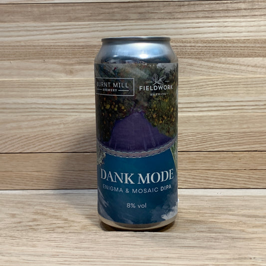 Burnt Mill Dank Mode ( x Fieldwork)