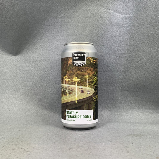 Pressure Drop Stately Pleasure Dome