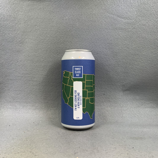 Thirst Class I’m Not Looking for a New England