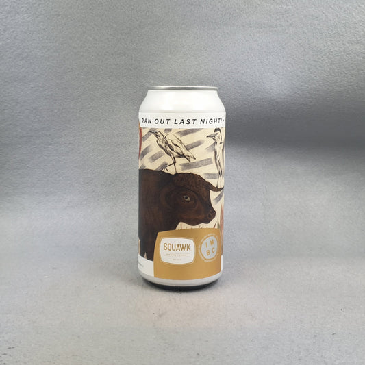 Squawk Ran Out Last Night (x IMBC)