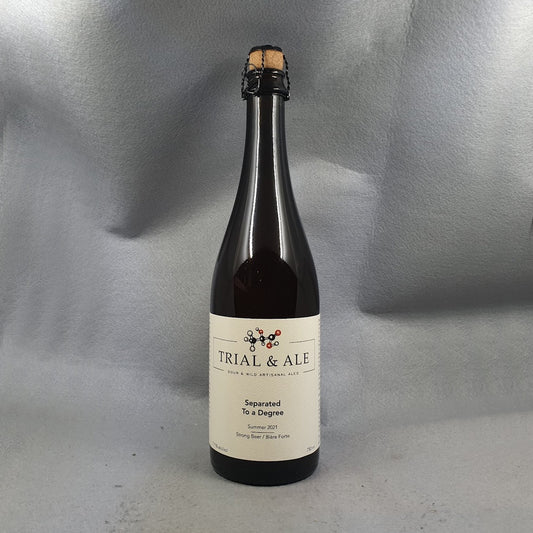 Trial & Ale Separated to a Degree